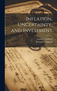 Cover image for Inflation, Uncertainty, and Investment