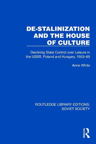 Cover image for De-Stalinization and the House of Culture