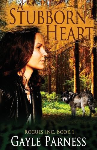 Cover image for A Stubborn Heart: Rogues Inc. Series Book 1
