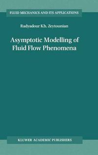 Cover image for Asymptotic Modelling of Fluid Flow Phenomena