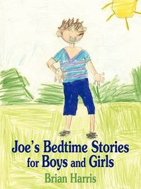 Cover image for Joe's Bedtime Stories for Boys and Girls