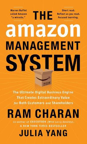 Cover image for The Amazon Management System: The Ultimate Digital Business Engine That Creates Extraordinary Value for Both Customers and Shareholders