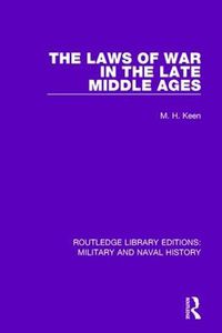 Cover image for The Laws of War in the Late Middle Ages