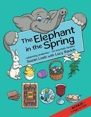 Cover image for The Elephant in the Spring: Celebrating Similarities-for Interfaith Families