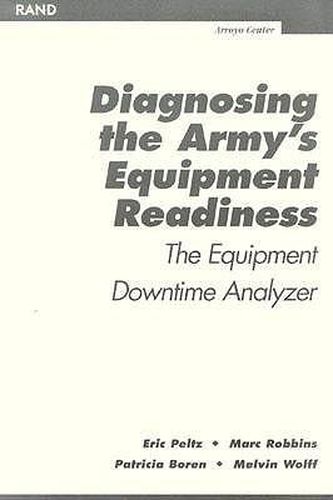 Diagnosing the Army's Equipment Readiness: The Equipment Downtime Analyzer