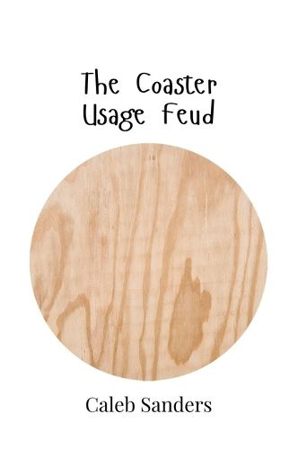 Cover image for The Coaster Usage Feud