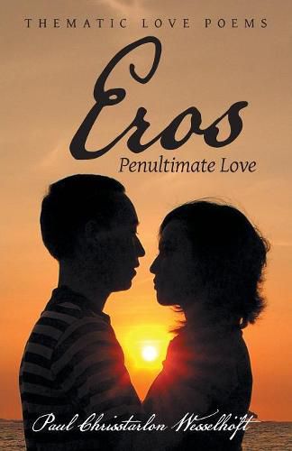 Cover image for Eros: Penultimate Love