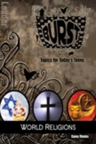 Cover image for Burst: World Religions - Topics for Today's Teens