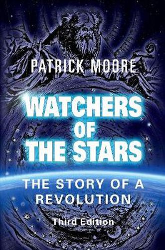 Watchers of the Stars: The Story of a Revolution