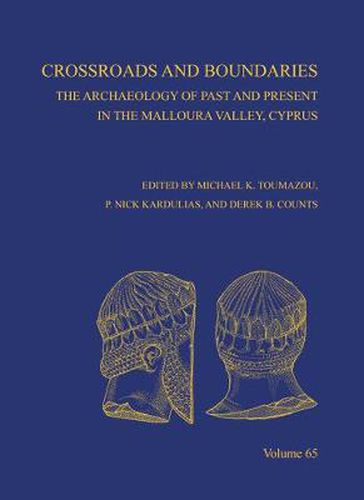 Cover image for Crossroads and Boundaries: The Archaeology of Past and Present in the Malloura Valley, Cyprus, AASOR 65