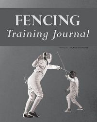 Cover image for Fencing Training Journal