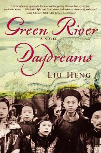 Cover image for Green River Daydreams: A Novel