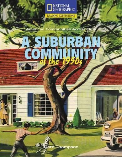 Cover image for Reading Expeditions (Social Studies: American Communities Across Time): A Suburban Community of the 1950s