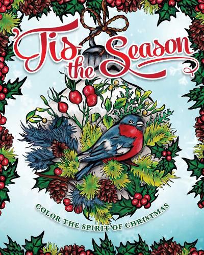 Tis the Season: A Christmas Spirit Coloring Book