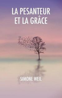 Cover image for La Pesanteur et la Grace