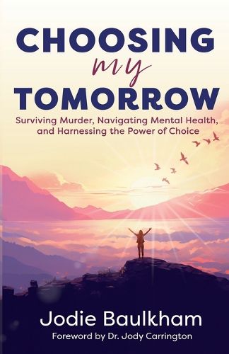 Cover image for Choosing My Tomorrow