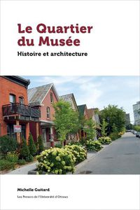 Cover image for Le Quartier du Musee: Histoire et architecture