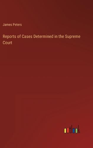Cover image for Reports of Cases Determined in the Supreme Court
