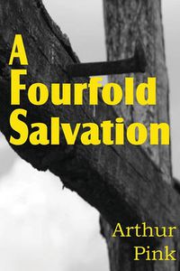 Cover image for A Fourfold Salvation