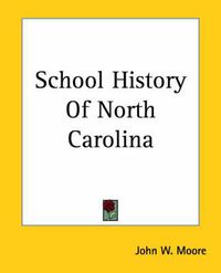 Cover image for School History Of North Carolina