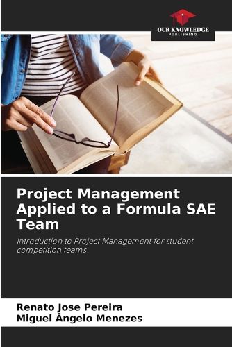 Cover image for Project Management Applied to a Formula SAE Team