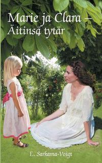 Cover image for Marie ja Clara - AEitinsa tytar