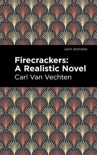 Cover image for Firecrackers: A Realistic Novel