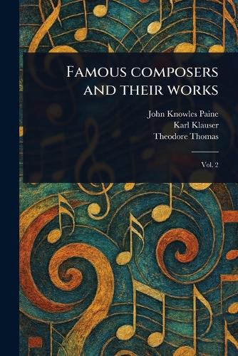 Cover image for Famous Composers and Their Works