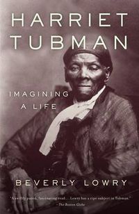 Cover image for Harriet Tubman: Imagining a Life