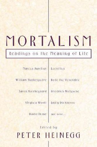 Cover image for Mortalism: Readings on the Meaning of Life