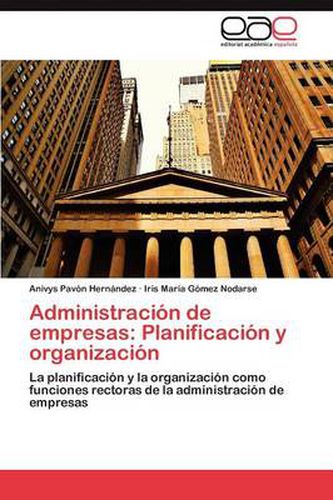 Cover image for Administracion de empresas: Planificacion y organizacion