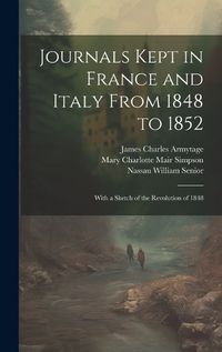 Cover image for Journals Kept in France and Italy From 1848 to 1852