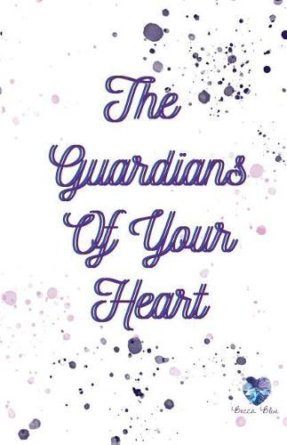 Cover image for The Guardians Of Your Heart