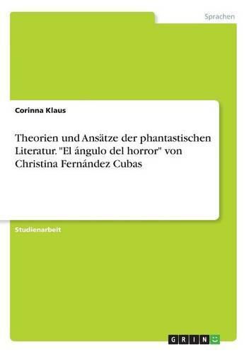 Cover image for Theorien und Ansatze der phantastischen Literatur. El angulo del horror von Christina Fernandez Cubas