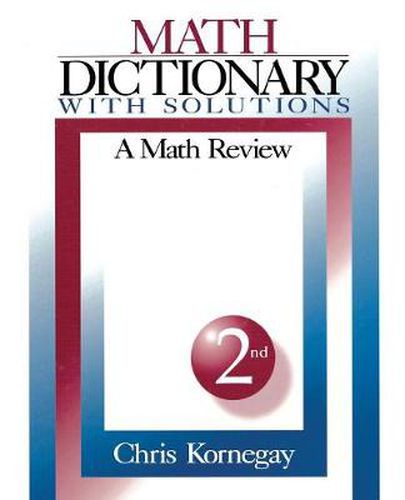 Cover image for Math Dictionary with Solutions: A Math Review