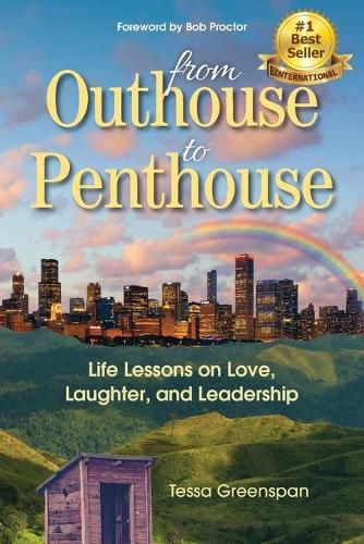 Cover image for From Outhouse to Penthouse: Life Lessons on Love, Laughter, and Leadership