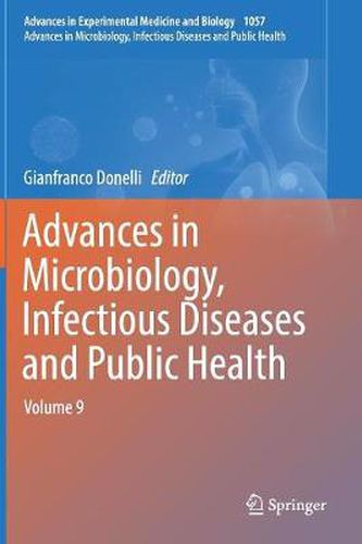 Cover image for Advances in Microbiology, Infectious Diseases and Public Health: Volume 9