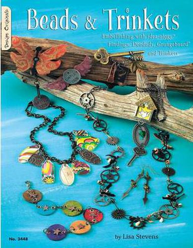 Cover image for Beads & Trinkets: Embellishing with Idea-Ology Findings, Doodads, Grungeboard and Trinkets
