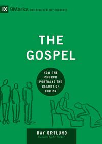 Cover image for The Gospel: How the Church Portrays the Beauty of Christ
