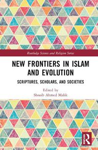 Cover image for New Frontiers in Islam and Evolution