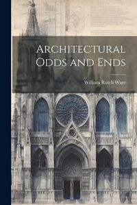 Cover image for Architectural Odds and Ends