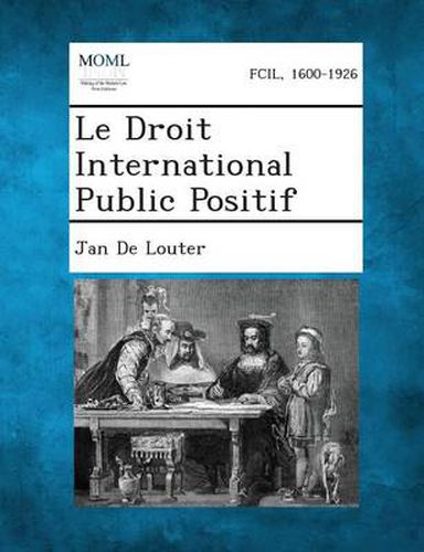 Cover image for Le Droit International Public Positif