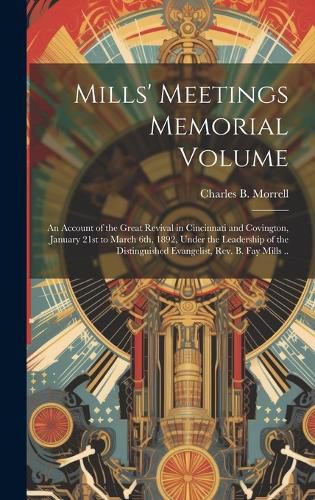 Cover image for Mills' Meetings Memorial Volume