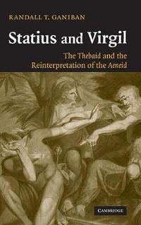 Cover image for Statius and Virgil: The Thebaid and the Reinterpretation of the Aeneid