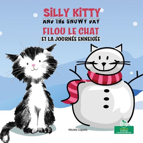 Filou Le Chat Et La Journee Enneigee (Silly Kitty and the Snowy Day) Bilingual Eng/Fre