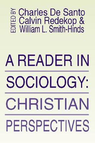 A Reader in Sociology; Christian Perspectives