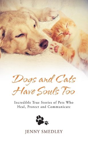 Cover image for Dogs and Cats Have Souls Too