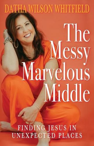 Cover image for The Messy Marvelous Middle