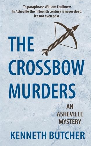 Cover image for The Crossbow Murders, an Asheville Mystery