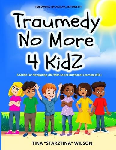 Cover image for Traumedy No More 4 Kidz